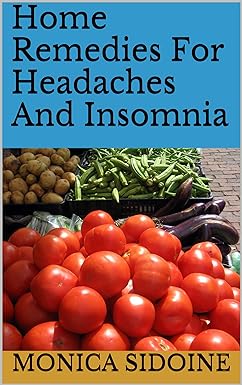 Home Remedies For Headaches And Insomnia