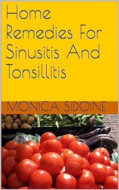 Home Remedies For Sinusitis And Tonsillitis