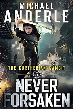 Never Forsaken (The Kurtherian Gambit Book 5)