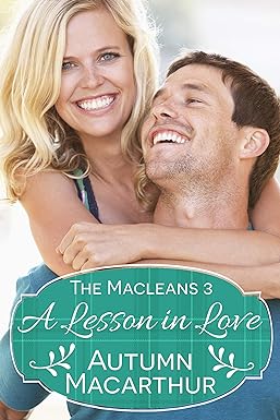 A Lesson in Love: A faith-filled sweet and clean Scottish Christian romance in spring (The Macleans Book 3)
