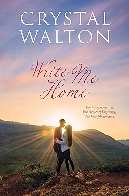 Write Me Home: A Small Town Inspirational Romance (Home In You Book 1)
