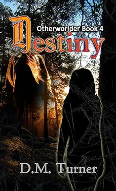 Destiny (Otherworlder Book 4)