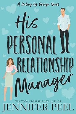His Personal Relationship Manager (Dating by Design)