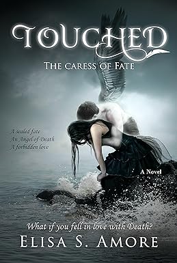 Touched - The Caress of Fate: A YA Gothic Romance (Touched Saga Book 1)