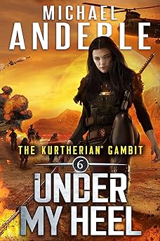 Under My Heel (The Kurtherian Gambit Book 6)