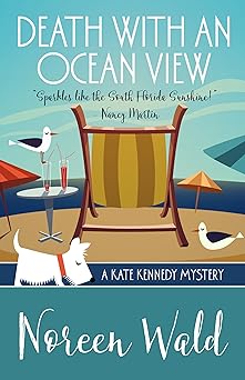 Death With An Ocean View (A Kate Kennedy Mystery Book 1)