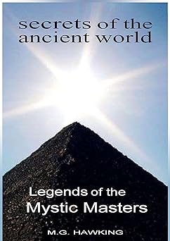 Legends of the Mystic Masters, Secrets of the Ancient World