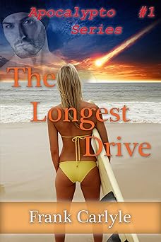 The Longest Drive (Apocalypto Book 1)