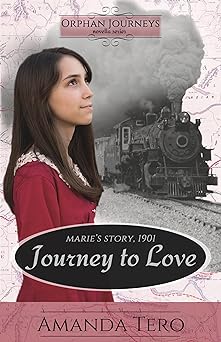 Journey to Love: Marie's Journey, 1901 (Orphan Journeys)