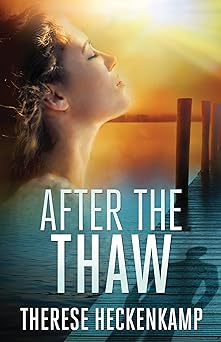 After the Thaw (Christian Romantic Suspense) (Frozen Footprints Book 2)