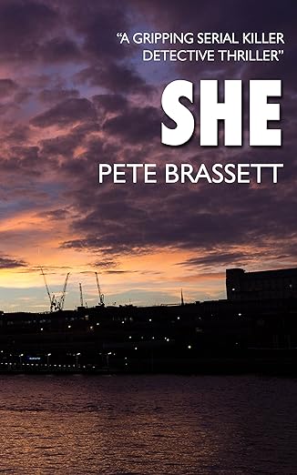 SHE: A gripping serial killer detective thriller (Detective Inspector Munro murder mysteries Book 1)