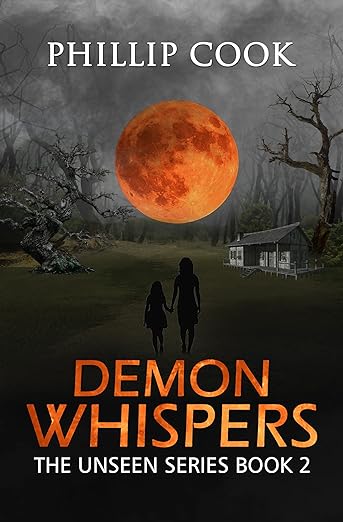 Demon Whispers: The Battle for the Mind (The Unseen Series Book 2)