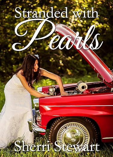 Stranded with Pearls: Christian Historical Romance Novella (Get Your Kiss on Route 66)