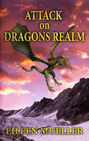Attack on Dragons Realm: A Dragons Realm novel