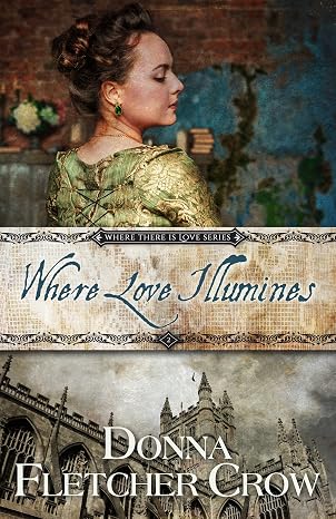 Where Love Illumines (Where There is Love Book 2)