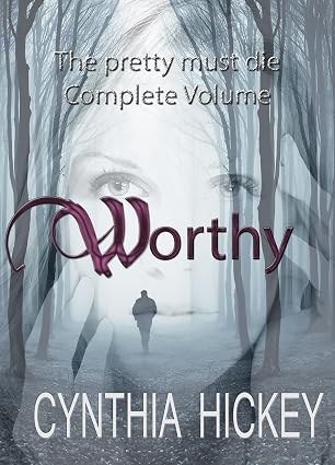 Worthy: A serial killer romantic suspense anthology (The Pretty Must Die Book 4)