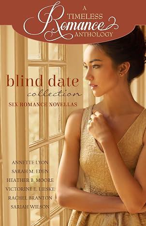 Blind Date Collection (A Timeless Romance Anthology Book 18)