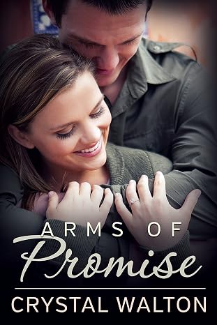 Arms of Promise: An Inspirational Romantic Suspense
