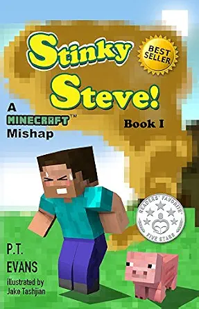 Stinky Steve: Book One - A Minecraft Mishap