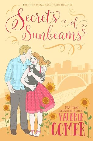 Secrets of Sunbeams: A Christian Romance (Urban Farm Fresh Romance Book 1)