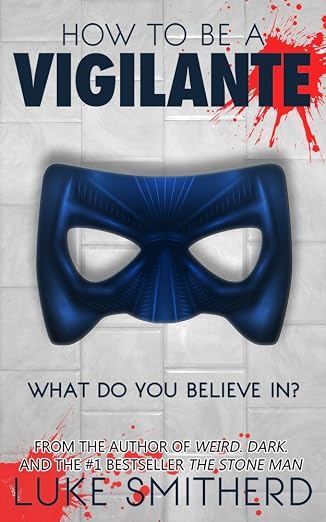 How To Be A Vigilante