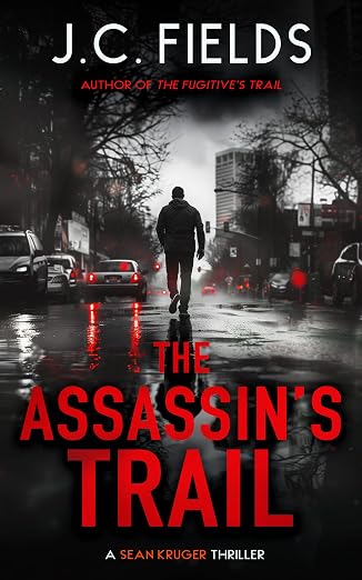The Assassin's Trail: A Conspiracy Thriller (The Sean Kruger Series Book 2)