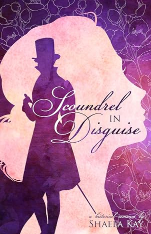 Scoundrel In Disguise: A Historical Romance (Journeys of the Heart Book 2)