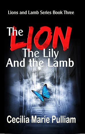 The Lion, the Lily, and the Lamb (Lions and Lambs Book 3)