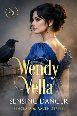 Sensing Danger: Regency Romance (Sinclair and Raven Book 1)