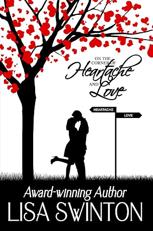 On the Corner of Heartache & Love