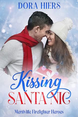 Kissing Santa Nic: A small-town Christian Firefighter romance (Merriville Firefighter Heroes)