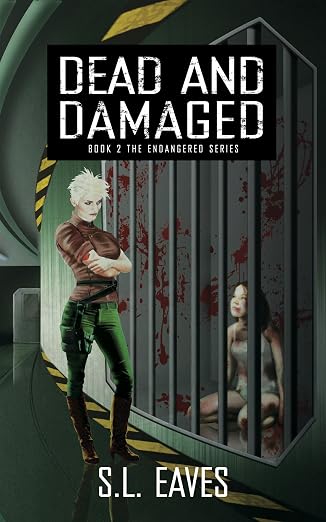 Dead and Damaged (The Endangered Series Book 2)