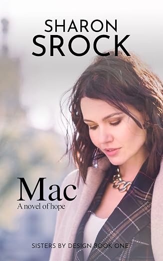 Mac: Sisters by Design, book 1
